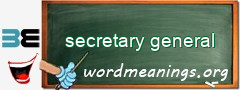 WordMeaning blackboard for secretary general